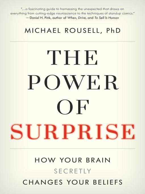 Title details for The Power of Surprise by Michael Rousell, PhD - Available